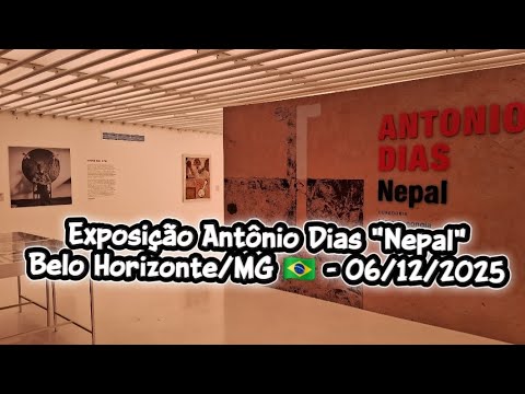 Exposição Antônio Dias - "Nepal" - Belo Horizonte/MG 🇧🇷 