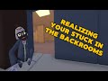 Realizing Your Stuck In The Backrooms