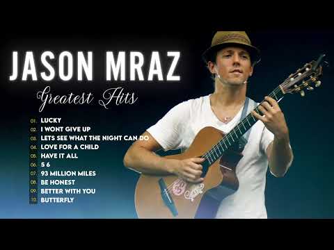 Jason Mraz Greatest Hits Full Album Playlist - The Best Of Jason Mraz Nonstop New Songs