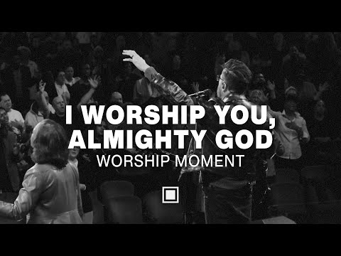 I Worship You, Almighty God | Times Square Church Worship