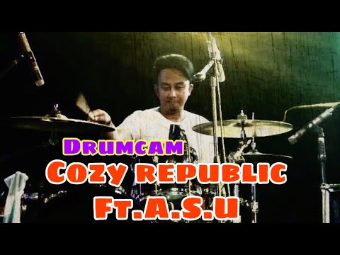 Cozy Republic Ft. A.S.U - Aku Selalu Untukmu . Robby Lawido ( Drum-cam )