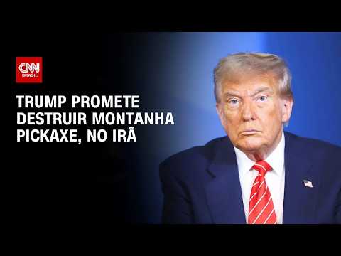 Guerra no Oriente Médio: Trump diz que EUA vão destruir a Montanha Pickaxe, no Irã | HORA H