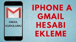 iPhone Yeni Gmail Hesabı Ekleme Gmail E Posta Kurma