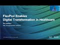 FlexPod Enables? Digital Transformation in Healthcare