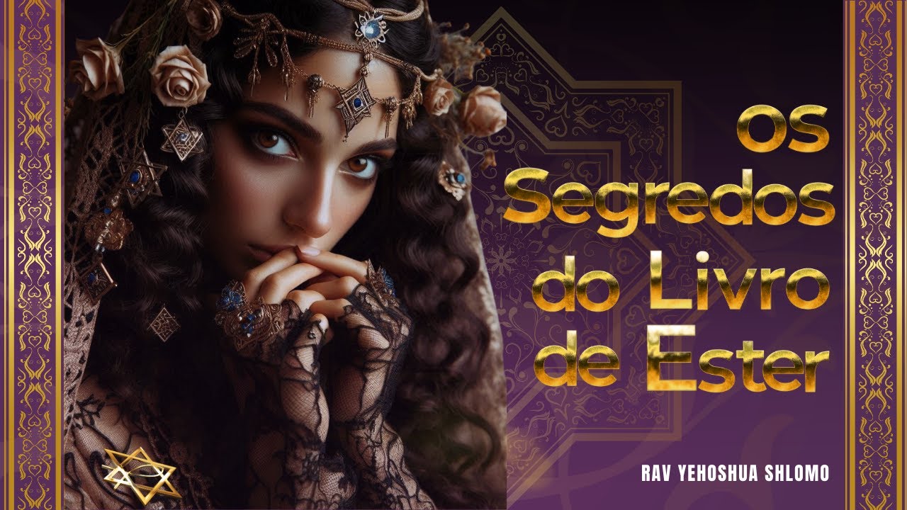 OS SEGREDOS DO LIVRO DE ESTER