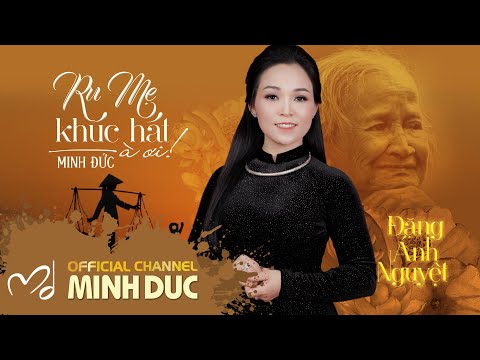 Ru mẹ khúc hát à ơi - Đặng Ánh Nguyệt
