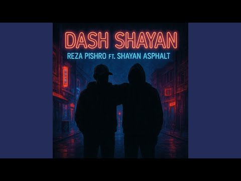 Dash Shayan ft Pishro