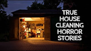 5 True House Cleaning Horror Stories