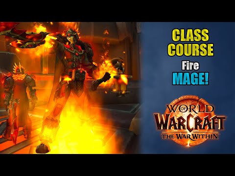 Class Course: A Fire Mage Rotation Guide for Beginners! | The War Within 11.1.5