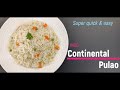 Indo-Continental Pulao, Super easy & tasty, Quick rice recipe for beginners, How to cook Pulao?