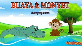 Buaya dan Monyet Cerita Anak Inspiratif Dongeng Ba...