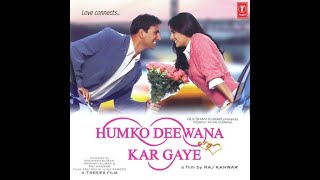 Humko Deewana Kar Gaye (2006)  Akshay Kumar  Katri