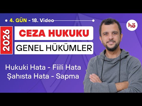 18) Ceza Hukuku KAMPI - Hukuki Hata - Fiili Hata - Şahısta Hata - Sapma - Murat AKSEL