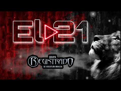 El 21 - Grupo Registrado de Mazatlán Sinaloa 🔥