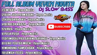 Download lagu FULL ALBUM YEYEN NOVITA ➡️ DJ SLOW BASS mp3 Download lagu FULL ALBUM YEYEN NOVITA ➡️ DJ SLOW BASS mp3