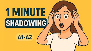Shadowing Challenge: 1 Minute English for Beginners (A1–A2)