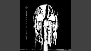 Blacker (Feat. Strikez) (VIP)