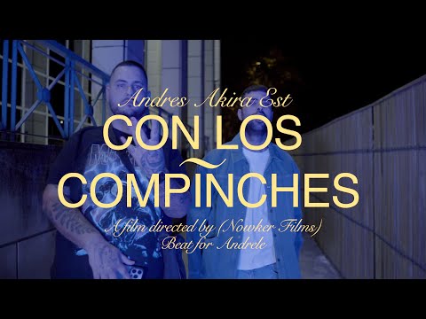 Andres Akira est x Andrele González - Con los compinches [Shoot by Nowker Film]
