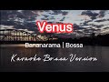 VENUS | BANANARAMA | KARAOKE BOSSA VERSION