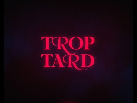 Exzy ft La N - Trop tard