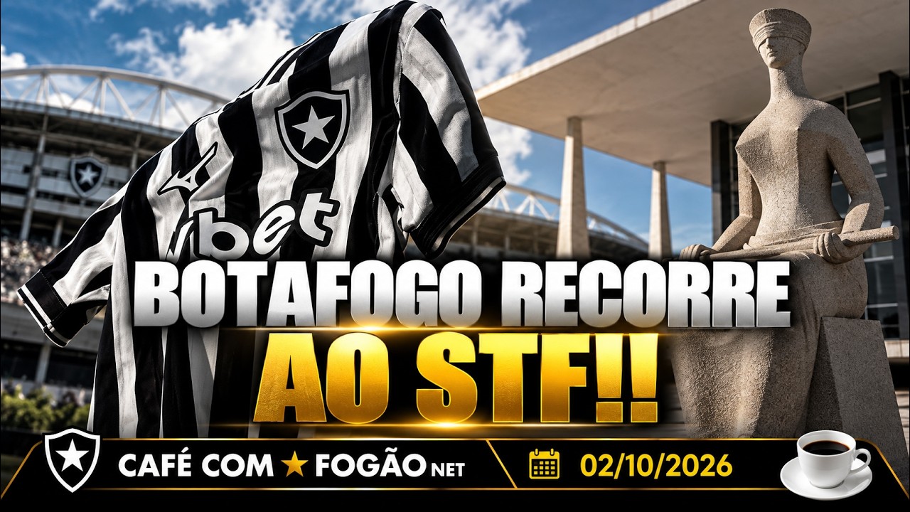 LIVE CAFÉ COM FOGÃONET | Botafogo vai ao STF contra MP das bets; efeito Ziyech nas redes sociais