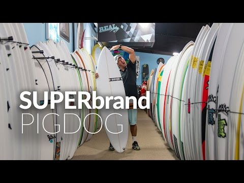 SUPERbrand PIGDOG Surfboard Review
