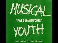 Pass The Dutchie Special 12 Inch Club Version By Musical Youth