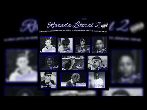 "REVOADA LITORAL 2" - LIL MULT, MC Ewerton, Keven Da Zs, Rn Da Ve, Motta Zs, Paiva Da Zl