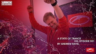 Armin van Buuren, Andrew Rayel - Live @ A State Of Trance Episode 951 #ASOT951 XXL 2020