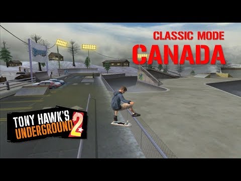 Tony Hawk's Underground 2 - Classic Mode: Canada (Sick Difficulty)