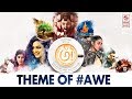 Theme Of AWE AWE Song With Lyrics అ Kajal Aggarwal Nithya Menen Regina Nani Ravi Teja