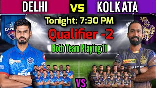 Qualifier -2 IPL 2021 | Delhi Capitals vs Kolkata Knight Riders Playing 11 | DC vs KKR Playing XI