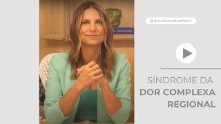 Como é feito o diagnóstico de Síndrome da Dor Regional Complexa?