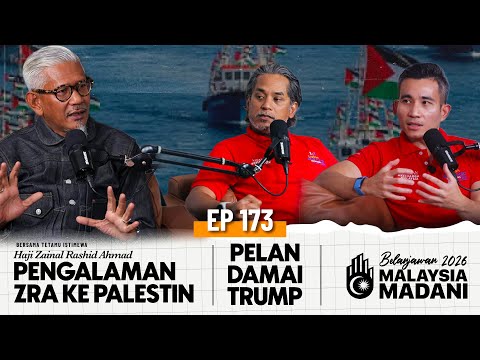 EP173 | Pengalaman ZRA Ke Palestin, Pelan Damai Trump, Belanjawan 2026