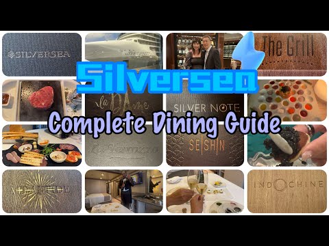 Silversea Complete Dining Guide for Silver Spirit.  40+ Meals, 8+ Outlets in 15-Day Luxury Cruise.