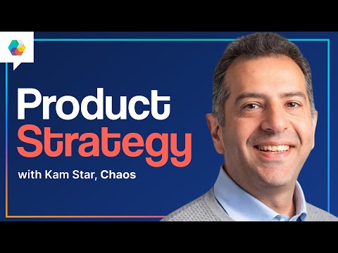 How to Build Creative and Customer-Led Products with Kam Star ...