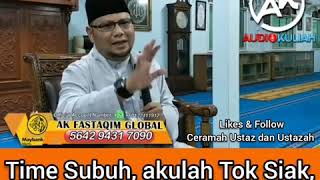 Download lagu TIME SUBUH, AKULAH TOK SIAK, AKULAH AZAN, AKULAH IMAM, AKU JUGA MAKMUM!! - DATO' USTAZ BADLISHAH mp3