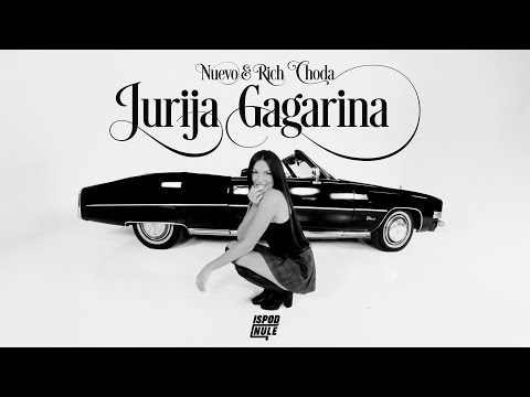 Nuevo & Rich Choda - Jurija Gagarina (Official Music Video)