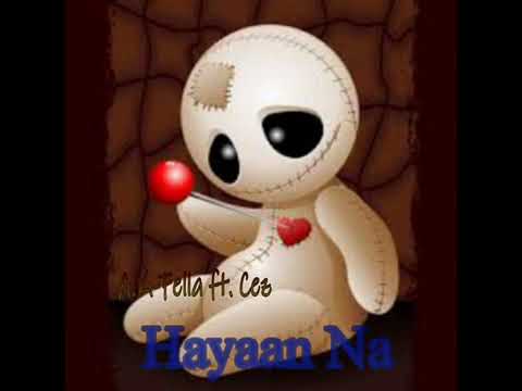 Hayaan Na  - A.K.- Fella