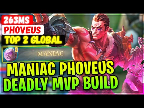 MANIAC PHOVEUS Deadly MVP Build [ Top 2 Global Phoveus ] 263ms - Mobile Legends Gameplay And Build