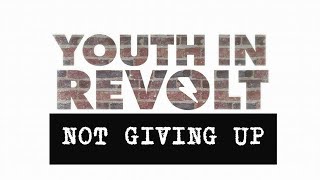 Youth In Revolt - Not Giving Up (Lyrics &amp; Sub. Español)