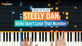 How To Play &quot;Rikki Don&#39;t Lose That Number&quot; by Steely Dan | HDpiano (Part 1) Piano Tutorial