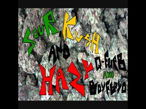 Q-Furb and BoyFloyd - Sour, Kush, and Hazy (Beamer, Benz, or Bentley Remix)