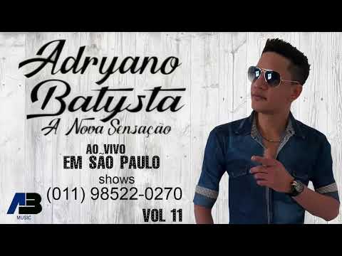 Adryano Batysta A Nova Sensação Cd Completo Vol.11 ‐ 2020