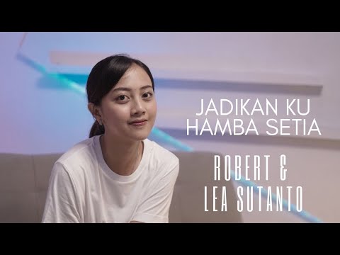JADIKAN KU HAMBA SETIA - ROBERT & LEA SUTANTO | COVER BY MICHELA THEA