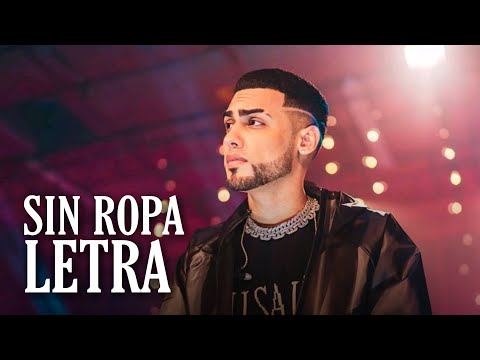 Sin Ropa - Anonimus Ft Jay Wheeler, Lenny Tavarez (LETRA)