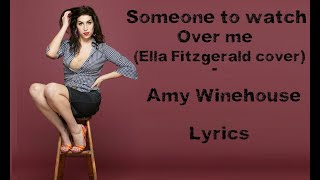 Someone to watch over me - Amy Winehouse (Lyrics/Letra)