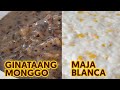 Ginataang Monggo at Cheesy Mais Maja Blanca