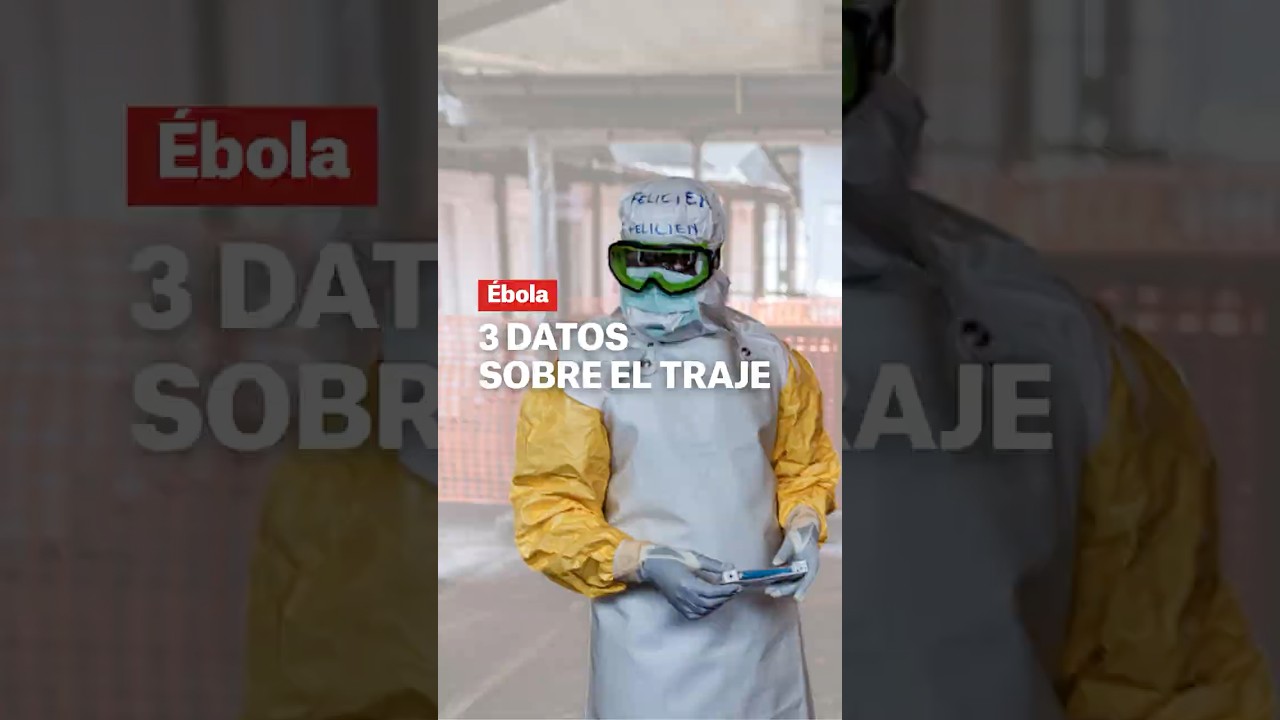 Ébola: 3 datos sobre el traje