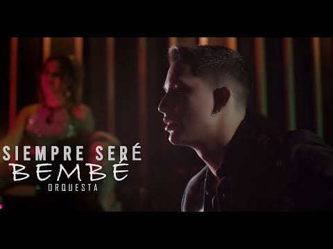 Bembé Orquesta - Siempre Seré (Video Oficial)